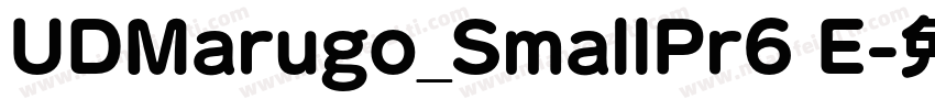 UDMarugo_SmallPr6 E字体转换